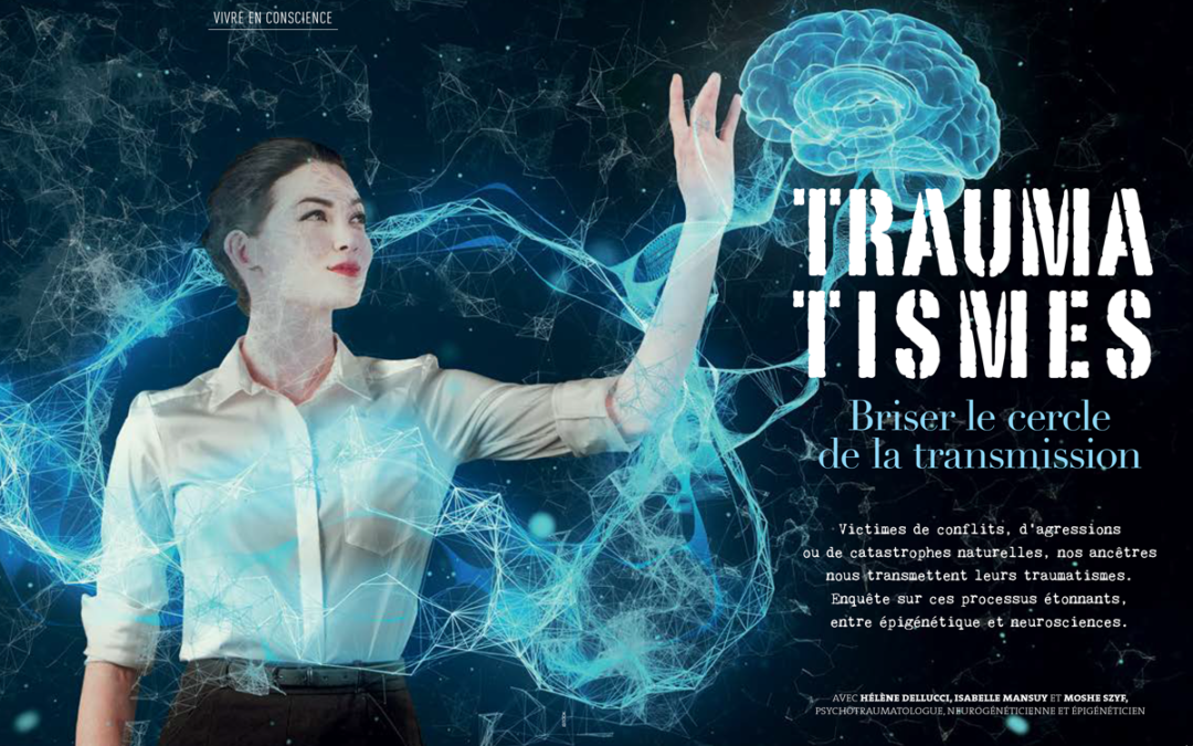 Traumatismes: Briser le cercle de la transmission – Un article de Anne Guion