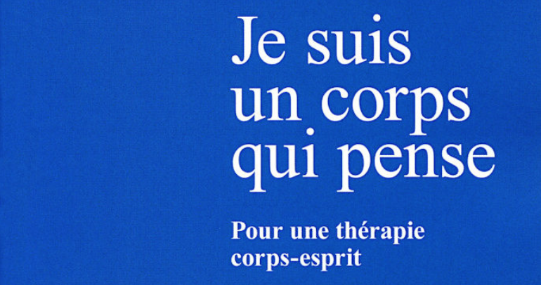 Je suis un corps qui pense – par Marc Tocquet